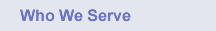 Who We Serve